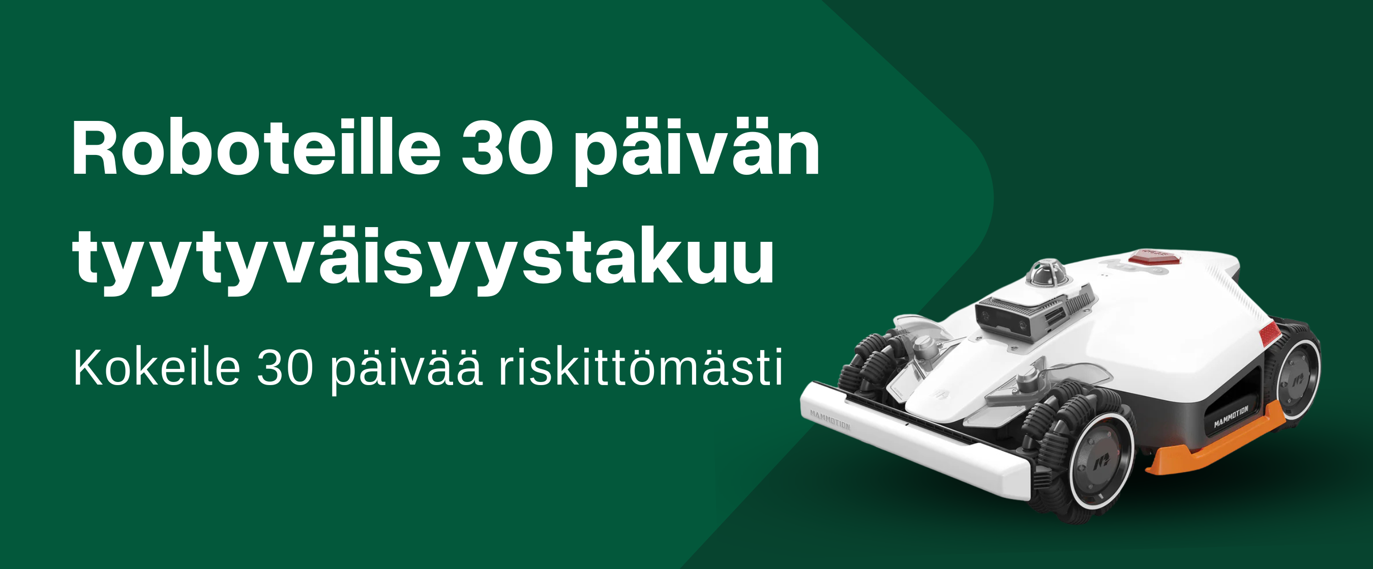Robottiruohonleikkureille 30 paivan tyytyvaisyystakuu